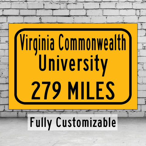 Virginia Commonwealth University / Custom College Highway Distance Sign / Virginia Commonwealth University /VCU Rams/ Richmond Virginia