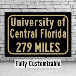 University of Central Florida Custom College Highway Distance Sign /University of Central Florida /UCF Knights / Orlando Florida