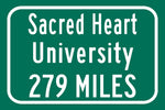 Sacred Heart University / Custom College Highway Distance Sign / Sacred Heart Fairfield Connecticut / Sacred Heart Pioneers