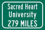 Sacred Heart University / Custom College Highway Distance Sign / Sacred Heart Fairfield Connecticut / Sacred Heart Pioneers