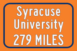 Syracuse University Custom College Highway Distance Sign / Syracuse Orange/ Syracuse New York / Syracuse University
