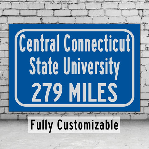 Central Connecticut State University / Custom College Highway Distance Sign / Central Connecticut State Blue Devils / New Britain CT