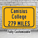 Canisius College / Custom College Highway Distance Sign / Canisius Golden Griffins / Buffalo New York /