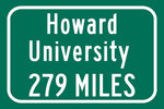 Howard University / Custom College Highway Distance Sign / Howard Bison / Washington DC /