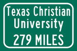 Texas Christian University / Custom College Highway Distance Sign / Fort Worth Texas / Texas Christian Horned Frogs
