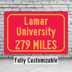 Lamar University / Custom College Highway Distance Sign / Lamar Cardinals / Beaumont Texas