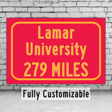 Lamar University / Custom College Highway Distance Sign / Lamar Cardinals / Beaumont Texas