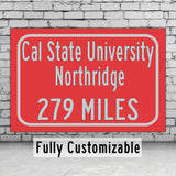 California State University / Custom College Highway Distance Sign / California State University  / California State Northridge