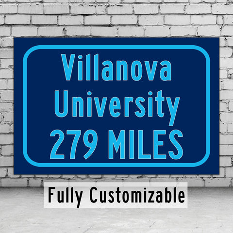 Villanova University / Custom College Highway Distance Sign /Villanova University /Villanova University Wildcats / Villanova PA /
