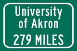 The University of Akron / Custom College Highway Distance Sign / University of Akron Zips / Akron Ohio