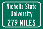 Nicholls State University / Custom College Highway Distance Sign / Nicholls State Colonels / Thibodaux Louisiana