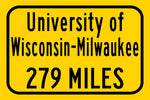 UOW Milwaukee/ Custom College Highway Distance Sign / UOW Panthers /  Milwaukee Panthers /