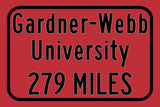 Gardner-Webb University / Custom College Highway Distance Sign / Gardner-Webb University / Gardner-Webb Bulldogs / Boiling Springs NC