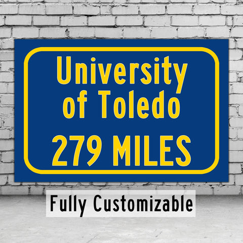 The University of Toledo / Custom College Highway Distance Sign / The University of Toledo Rockets / Toledo Ohio /