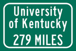 University of Kentucky Custom College Highway Distance Sign /University of Kentucky Lexington/ Kentucky WIldcats