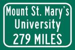 Mount St. Mary's University / Custom College Highway Distance Sign / Mount St. Mary's Mountaineers / Emmitsburg Maryland /