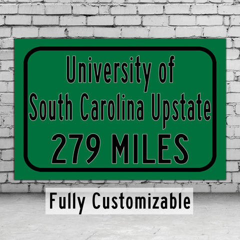 University of South Carolina Upstate / Custom College Highway Distance Sign / University of South Carolina Upstate / USC Upstate Spartans