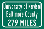 University of Maryland - Baltimore County / Custom College Highway Distance Sign /University of Maryland / Baltimore  Retrievers / Baltimore