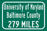 University of Maryland - Baltimore County / Custom College Highway Distance Sign /University of Maryland / Baltimore  Retrievers / Baltimore