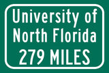 University of North Florida / Custom College Highway Distance Sign /University of North Florida / North Florida Ospreys / Jacksonville FL
