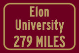 Elon University / Custom College Highway Distance Sign /Elon Phoenix / Elon, North Carolina /