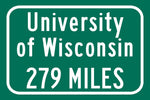 University of Wisconsin Badgers Sign/ Custom College Highway Distance sign /University of Wisconsin Badgers Madisco