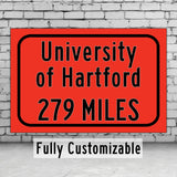 University of Hartford / Custom College Highway Distance Sign /University of Hartford / Hartford Hawks / Hartford Connecticut