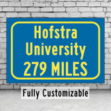 Hofstra University / Custom College Highway Distance Sign / Hofstra Pride / Hempstead New York /