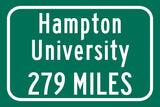 Hampton University / Custom College Highway Distance Sign /Hampton University  / Hampton University / Hampton Virginia