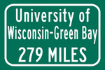 UOW Green Bay / Custom College Highway Distance Sign / UOW Phoenix /  Green Bay Phoenix /