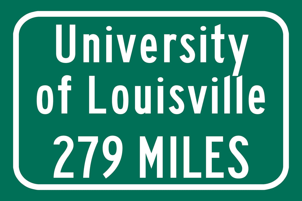 Louisville University Custom College Highway Distance Sign