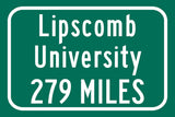 Lipscomb University / Custom College Highway Distance Sign /Lipscomb University /Lipscomb University Bisons / Nashville Tennessee