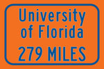 University of Florida Custom College Highway Distance Sign /University of Florida Gators/ Gainesville Florida