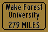 Wake Forest University Custom College Highway Distance Sign / Wake Forest Demon Deacons / Wake Forest University