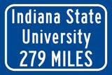 Indiana State University / Custom College Highway Distance Sign / Indiana State Sycamores / Terre Haute Indiana /
