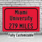 Miami University / Custom College Highway Distance Sign / Miami Ohio / Miami Redhawks