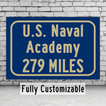 United States Naval Academy/ Custom College Highway Distance Sign /United States Naval Academy / Navy Midshipmen/ Annapolis Maryland