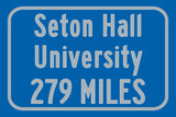 Seton Hall University / Custom College Highway Distance Sign /Seton Hall University / Seton Hall Pirates/ South Orange New Jersey