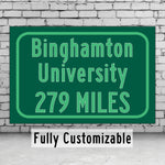 Binghamton University / Custom College Highway Distance Sign / Binghamton University / Binghamton Bearcats / Binghamton New York