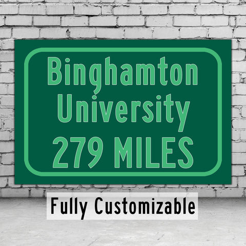 Binghamton University / Custom College Highway Distance Sign / Binghamton University / Binghamton Bearcats / Binghamton New York