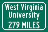 West Virginia University / Custom College Highway Distance Sign / West Virginia Mountaineers / Morgantown, WV /