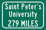 Saint Peter's University / Custom College Highway Distance Sign / Saint Peter's Peacocks / Jersey City New Jersey /