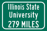 Illinois State University / Custom College Highway Distance Sign / Illinois State Redbirds / Normal Illnois /