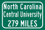 North Carolina Central University / Custom College Highway Distance Sign / North Carolina Central Eagles / Durham North Carolina /