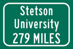 Stetson University / Custom College Highway Distance Sign /Stetson University /Stetson University Hatters / DeLand Florida/