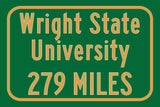 Wright State University / Custom College Highway Distance Sign / Wright State Raiders / Dayton Ohio