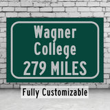 Wagner College / Custom College Highway Distance Sign / Wagner Seahawks / New york New york /