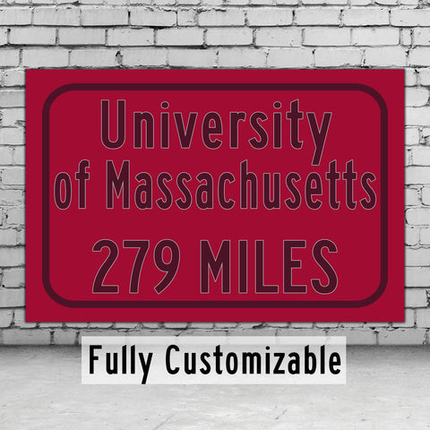 UMass / Custom College Highway Distance Sign /UMass / UMass Minutemen /