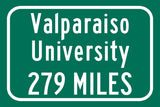 Valparaiso University / Custom College Highway Distance Sign / Valparaiso Beacons / Valparaiso Indiana /