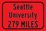 Seattle University / Custom College Highway Distance Sign / Seattle Washington / Seattle Redhawks